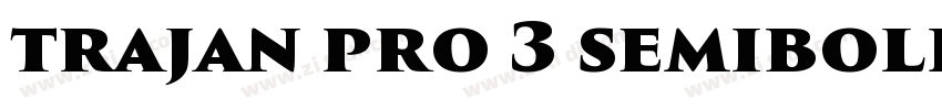 trajan pro 3 semibold下载字体转换
